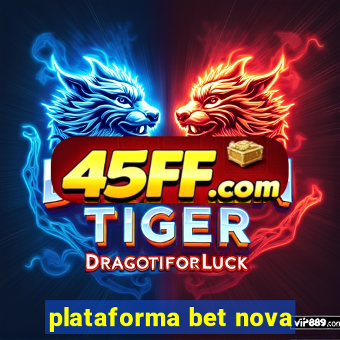 plataforma bet nova